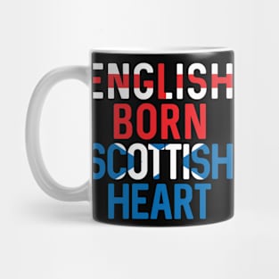 ENGLISH BORN SCOTTISH HEART Mug